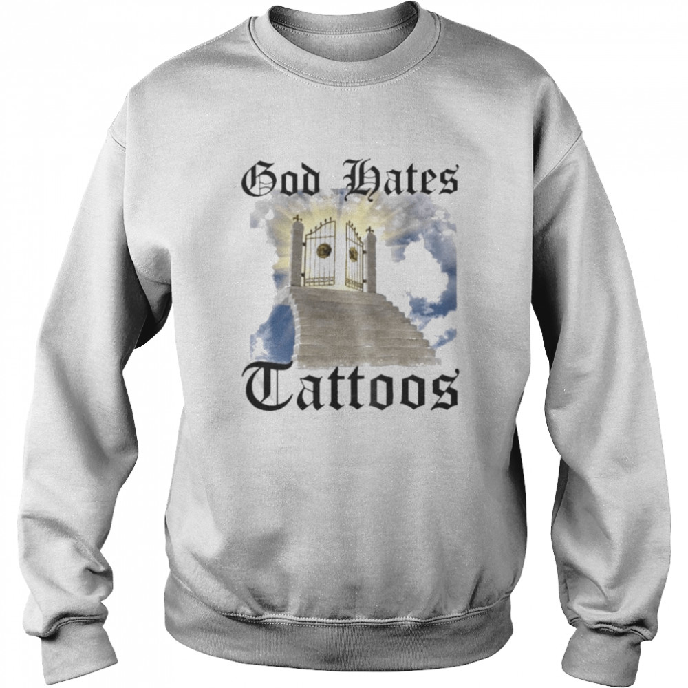 Trashcanpaul White God Hates Tattoos  Unisex Sweatshirt