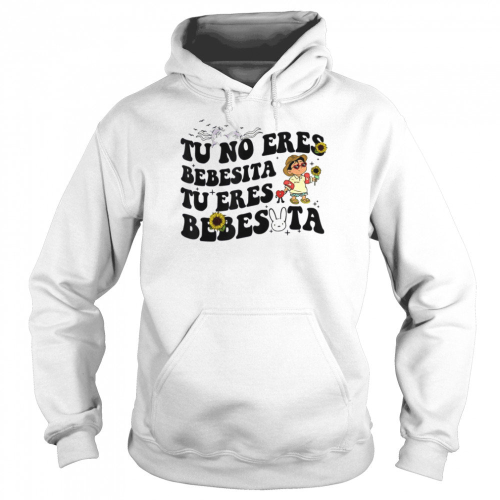 Tu No Eres Bebecita To Eres Bebesota  Unisex Hoodie