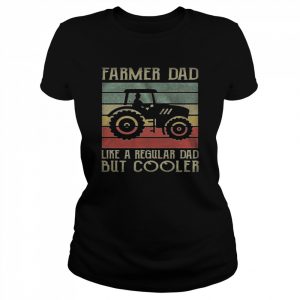 Vintage Tractor Dad Like A Regular Dad But Cooler  Classic Women's T-shirt