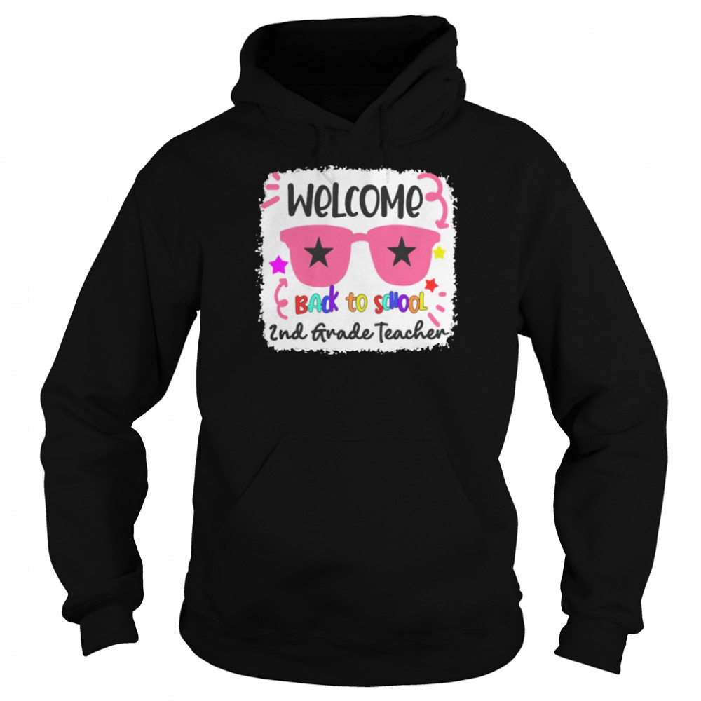 Welcome Back To School 2nd Grade Teacher Shirt Unisex Hoodie