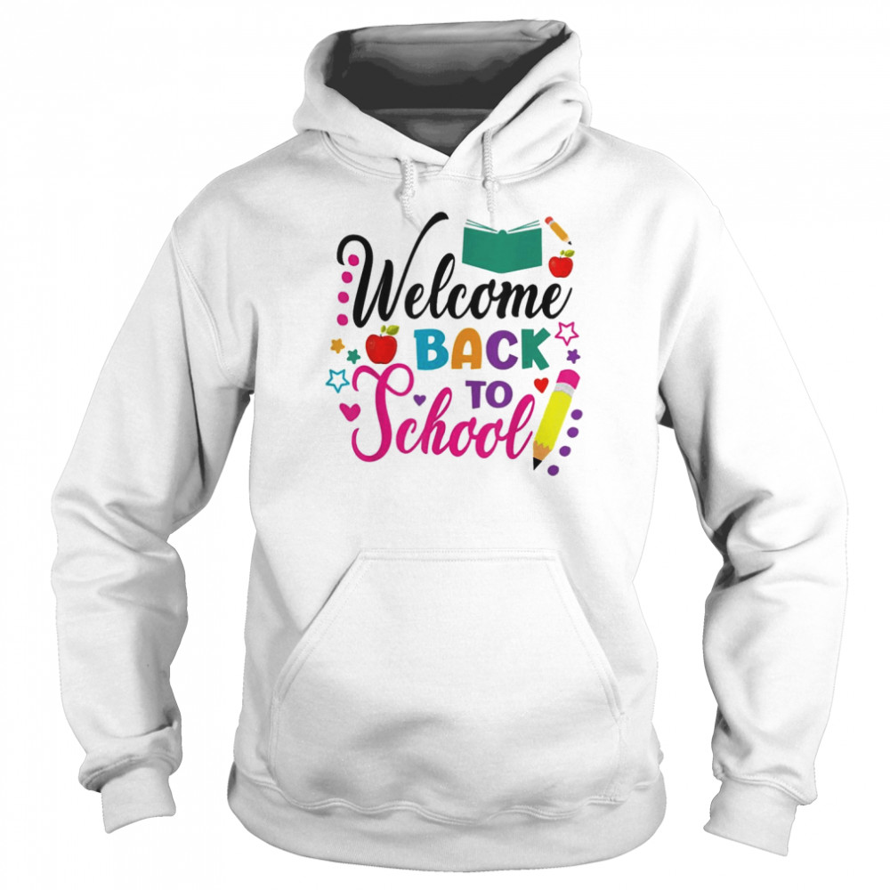 Welcome Back To School First Day Of School Cute Teacher T-Shirt Unisex Hoodie