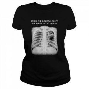 When the doctor takes an x-ray of my heart otter  Classic Women's T-shirt