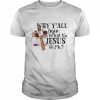 Why Y’all tryin to test the Jesus in me  Classic Men's T-shirt