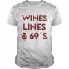 Wines Lines & 69’s Shirt Classic Men's T-shirt