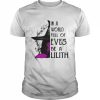 Witch in a world full of Eves be a lilith Halloween 2022  Classic Men's T-shirt