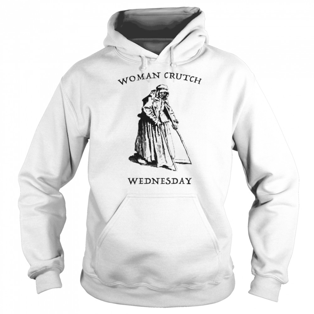 Woman Crutch Wednesday Shirt Unisex Hoodie