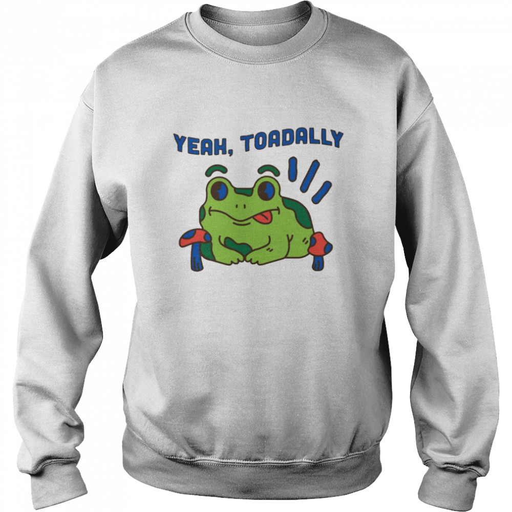 Yeah Toadally Trending Howabtjoe  Unisex Sweatshirt