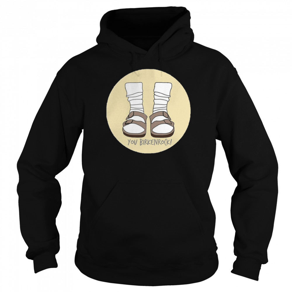 Yellow You Birkenrock Birkenstocks And Socks  Unisex Hoodie