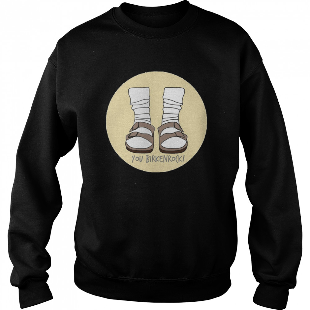 Yellow You Birkenrock Birkenstocks And Socks  Unisex Sweatshirt