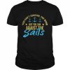 You can’t control the wind but you can adjust the sailing sailboat  Classic Men's T-shirt