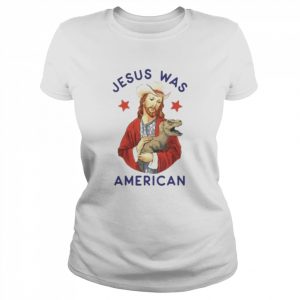 esus was American  Classic Women's T-shirt