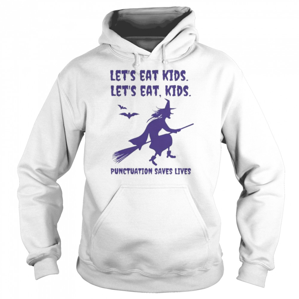 let’s eat kids lets eat kids punctuation saves lives Halloween  Unisex Hoodie