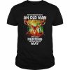 never underestimate an old Man who loves Hunting and was born in May 2022  Classic Men's T-shirt