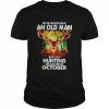 never underestimate an old Man who loves Hunting and was born in October 2022  Classic Men's T-shirt