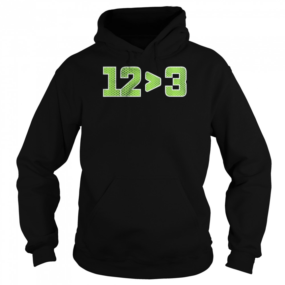 12 More Than 3 Seattle Football Shirt Unisex Hoodie