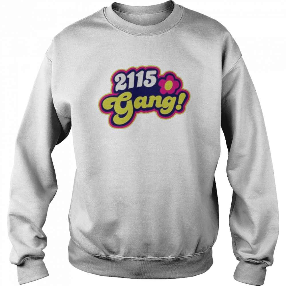 2115 Gang Shirt Unisex Sweatshirt