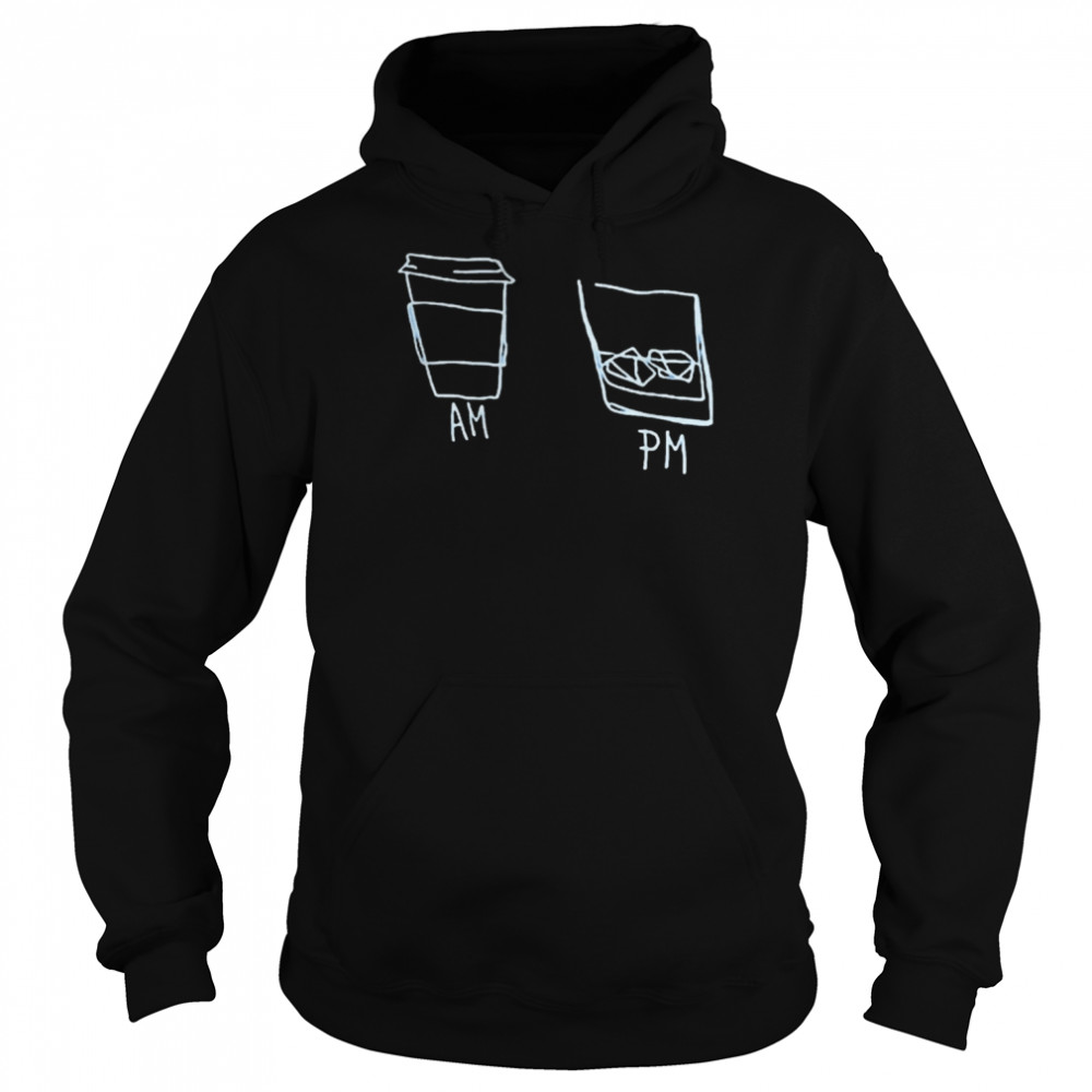 AM Coffee PM Win Shirt Unisex Hoodie