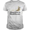 Abortion is healthcare sexy girl  Classic Men's T-shirt