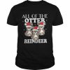 All Of The Otter Reindeer Christmas Holiday  Classic Men's T-shirt