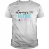 Always Stay Humble And Kind Tim McGraw  Classic Men's T-shirt