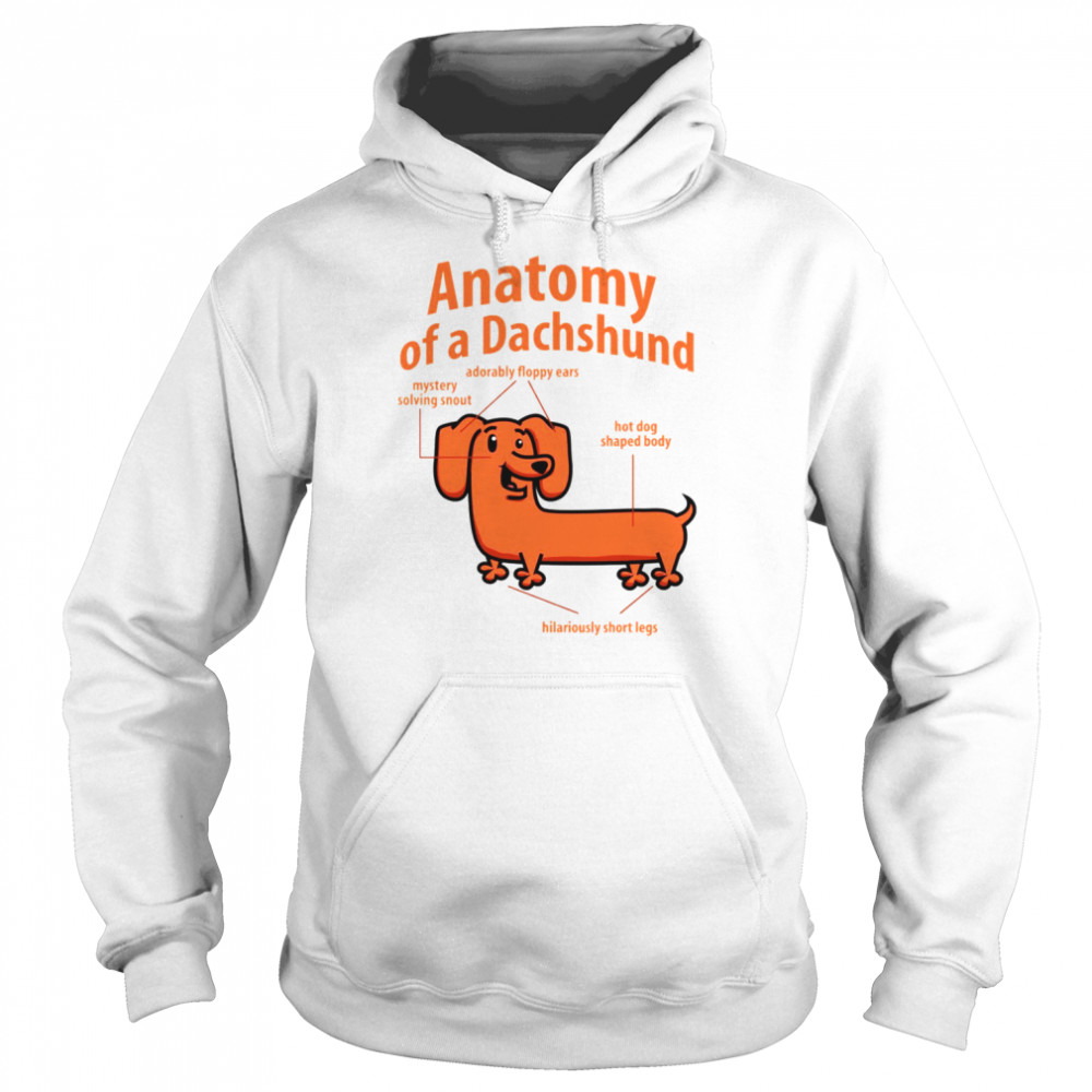 Anatomy Of A Dachshund  Unisex Hoodie