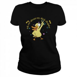 Ask Me About My Duck Disguise  Classic Women's T-shirt