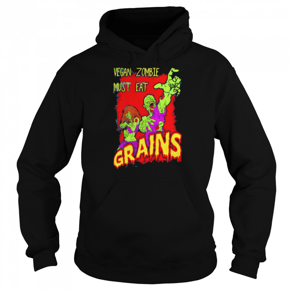 Awesome black Vegan Zombie Must Eat Grains Shirt Unisex Hoodie