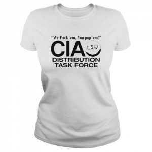 Barelylegal We Pack Em You Pop Em Cia Lsd Distribution Task Force Shirt Classic Women's T-shirt