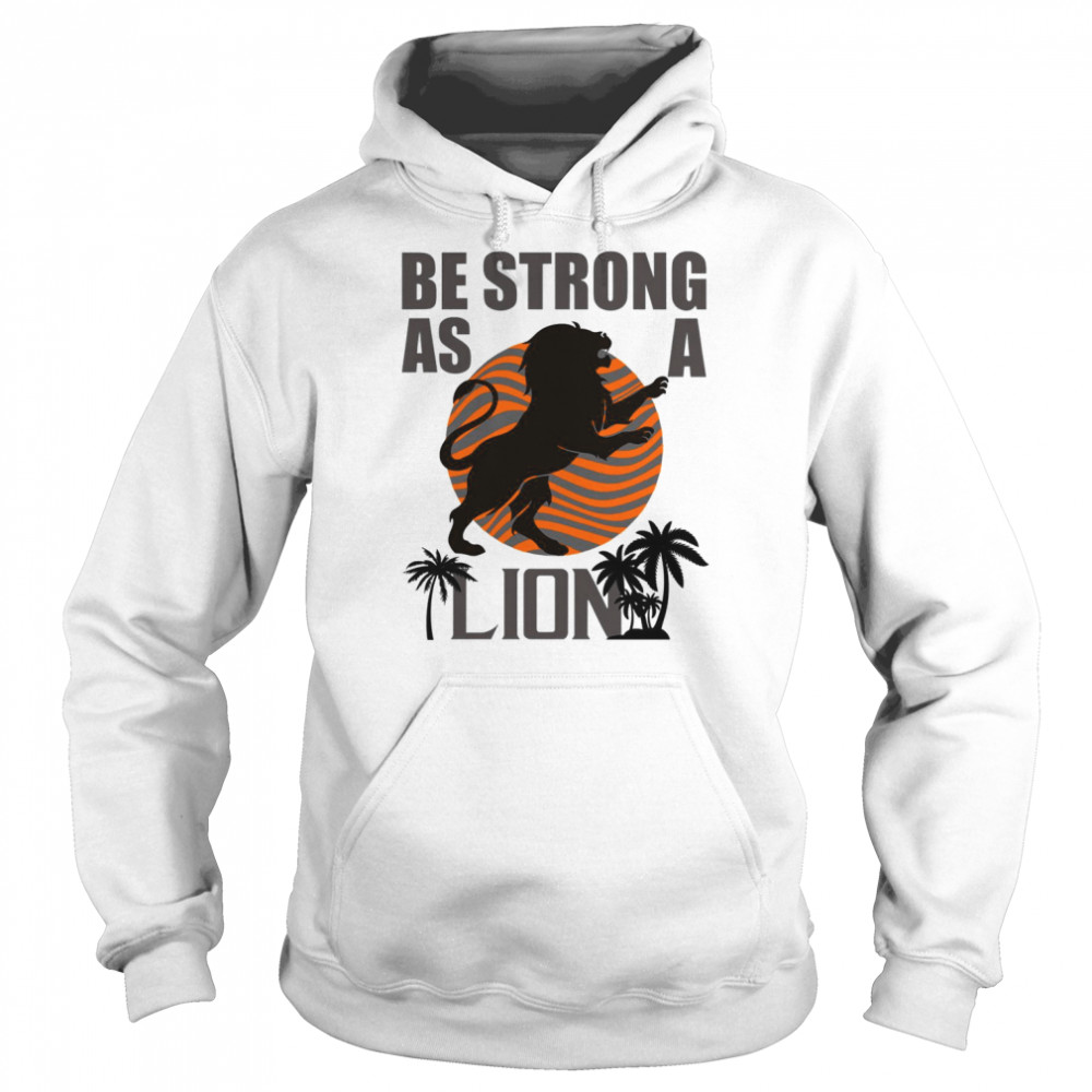 Be Strong As A Lion Retro  Unisex Hoodie