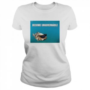 Become Ungovernable fish  Classic Women's T-shirt