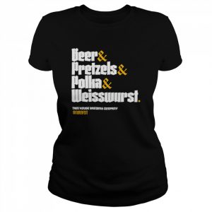 Beer pretzels polka weisswurst  Classic Women's T-shirt