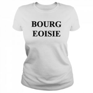 Bourg Eoisie Shirt Classic Women's T-shirt