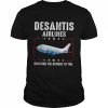 Bringing The Border To You Desantis Airlines T-Shirt Classic Men's T-shirt