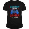 Butcher By Day Gamer By Night For Best Butcher  Classic Men's T-shirt