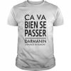 Ca va bien se passer darmanin l’impunité en marche  Classic Men's T-shirt