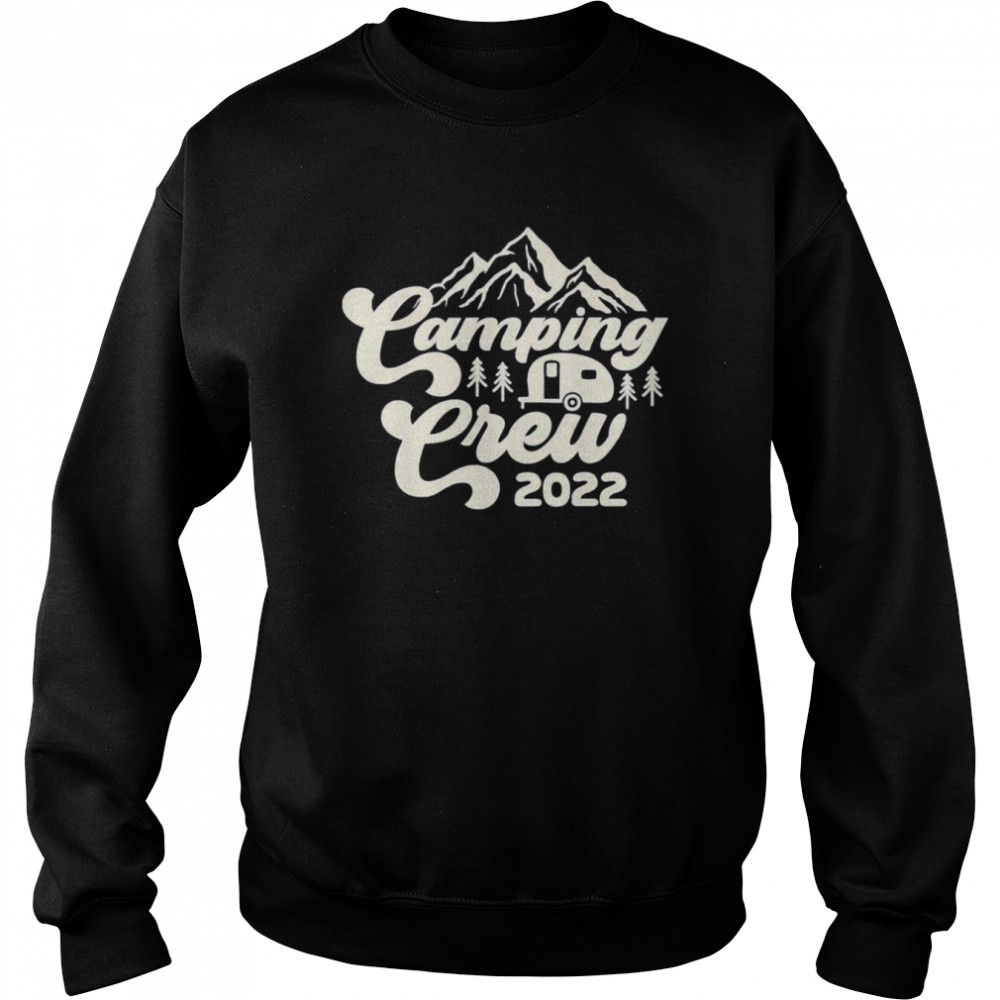 Camping Crew 2022 Family Vacation Camp Cousin Matching T-Shirt Unisex Sweatshirt