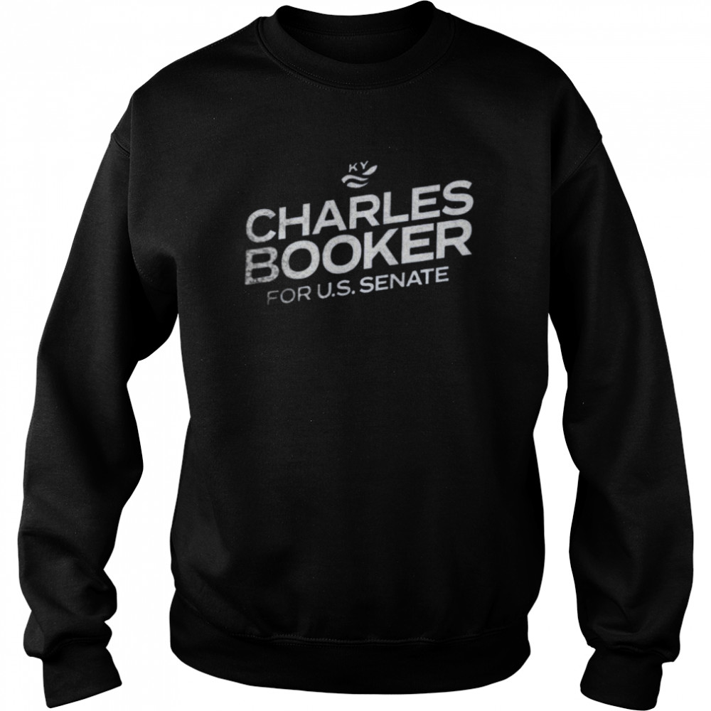 Charles Booker For Us Senate Shirt Unisex Sweatshirt