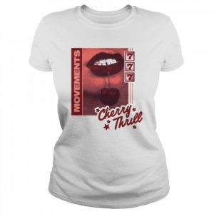 Cherry thrill movements  Classic Women's T-shirt