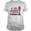 Cincinnati If You Rebuild It We Will Come  Classic Men's T-shirt