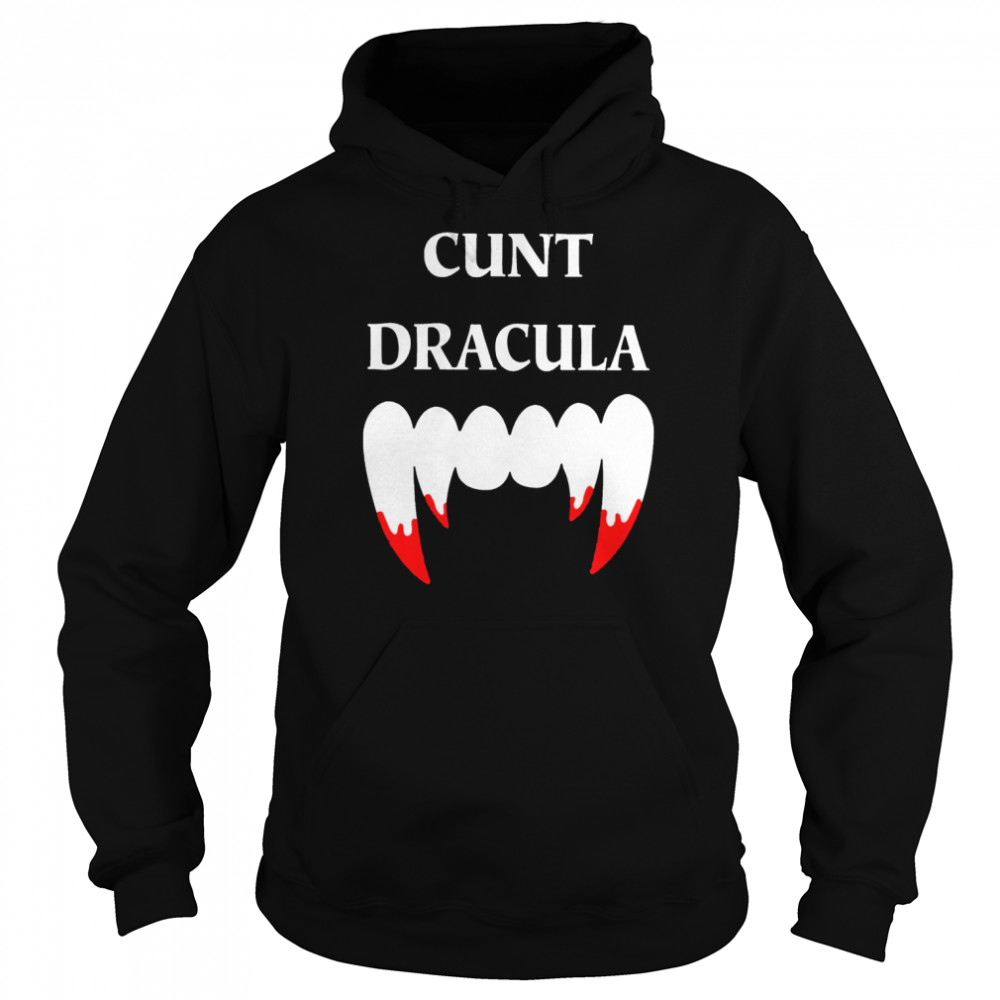 Cunt Dracula  Unisex Hoodie