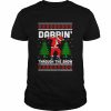 Dabbin Through The Snow Santa Ugly  Classic Men's T-shirt