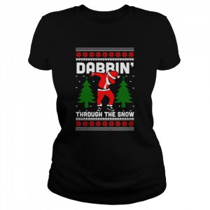 Dabbin Through The Snow Santa Ugly  Classic Women's T-shirt