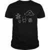 Dad what are clouds made of Linux Servers Mostly  Classic Men's T-shirt