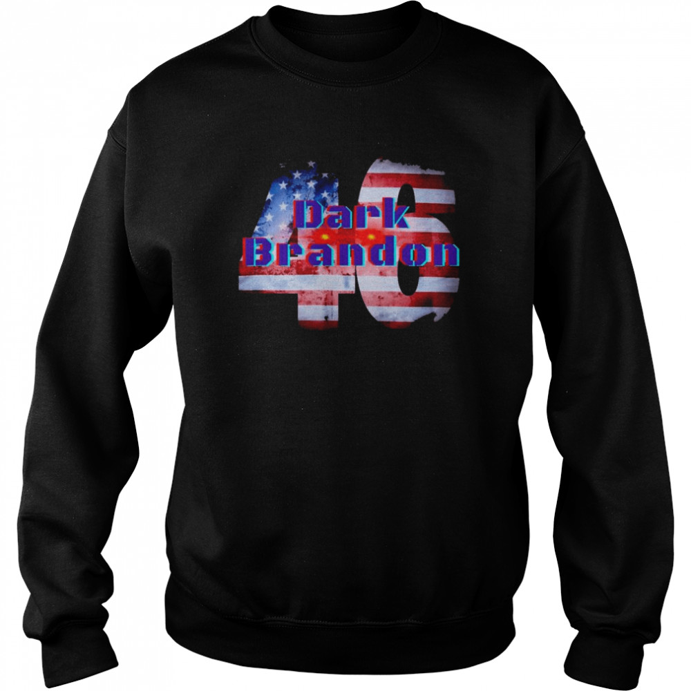 Dark Brandon 46 American Flag Shirt Unisex Sweatshirt