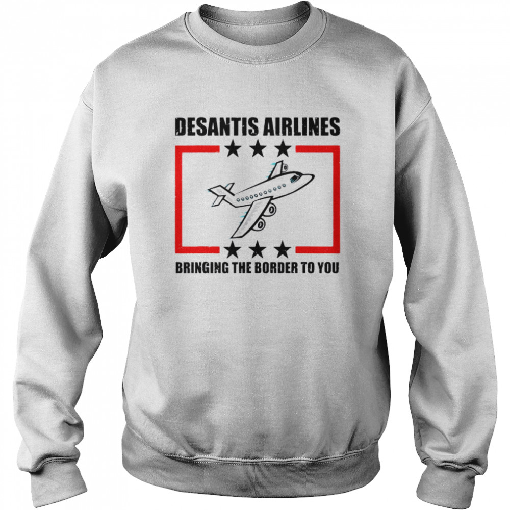 DeSantis Airlines Political Meme DeSantis Tee Shirt Unisex Sweatshirt