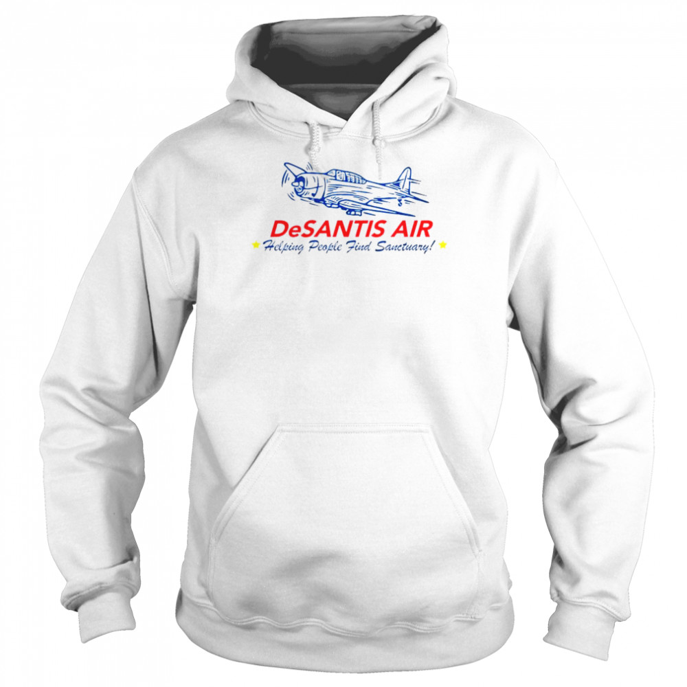 Desantis Air Helping People Find Sanctuary  Unisex Hoodie