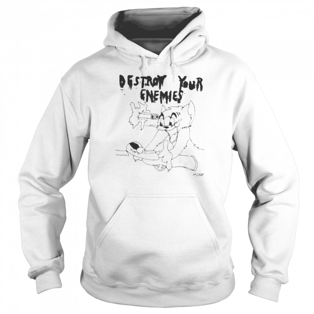 Destroy Your Enemies Tom Shirt Unisex Hoodie