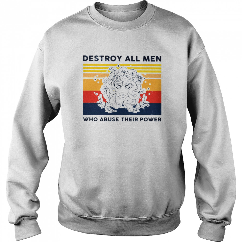 Destroy all men who abuse their power vintage  Unisex Sweatshirt