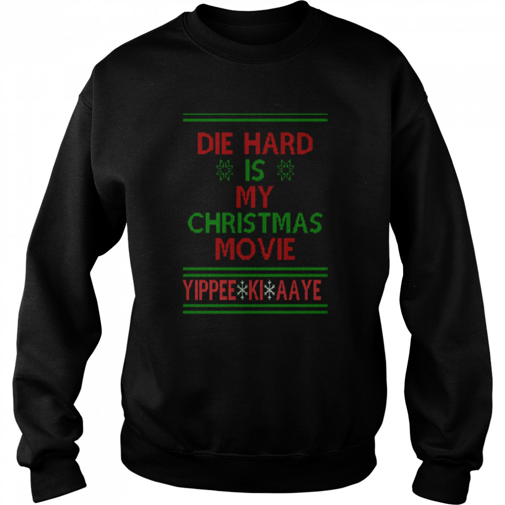 Die Hard Is My Christmas Movie Ugly Christmas Pattern   Unisex Sweatshirt