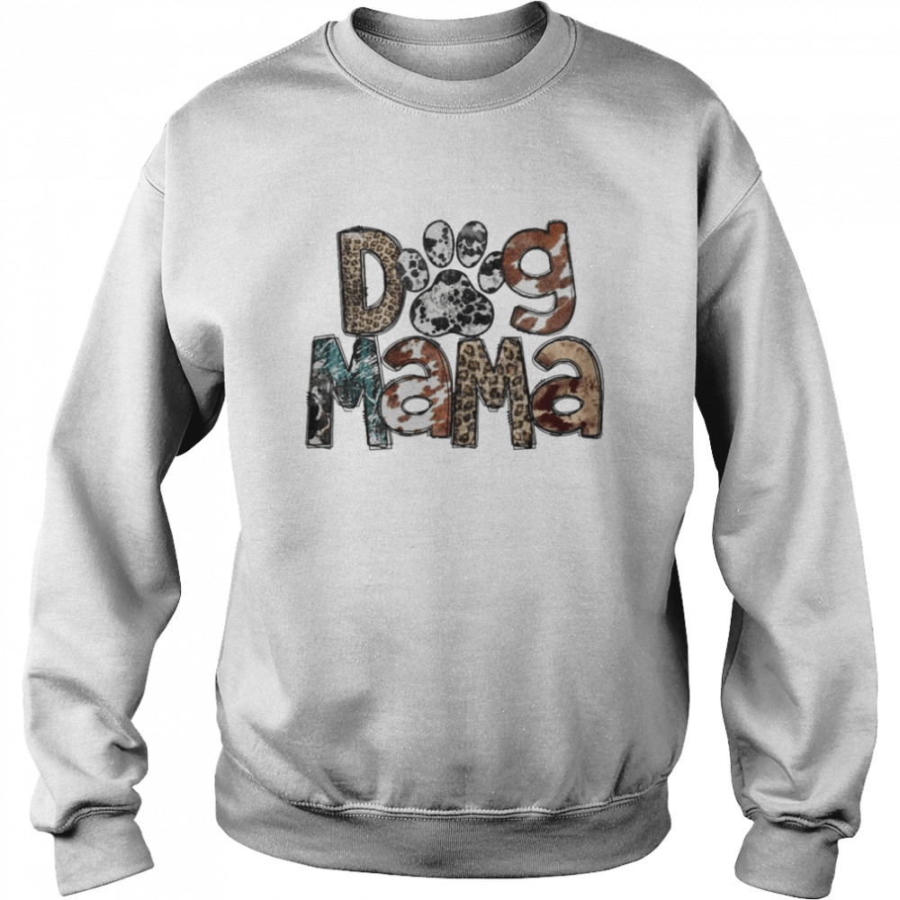 Dog Mama Pet Lover Shirt Unisex Sweatshirt